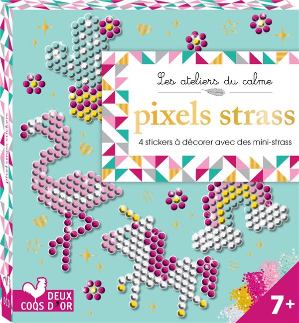 Les ateliers du calme : pixels strass ; 4 stickers à décorer avec des mini-strass
