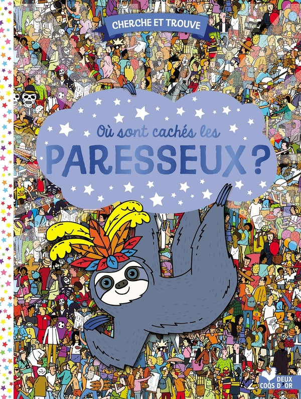 Cherche et trouve ; où sont cachés les paresseux ?