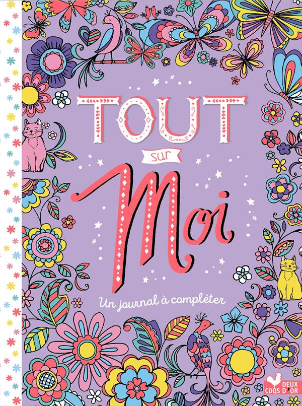 Tout sur moi ; un journal à compléter