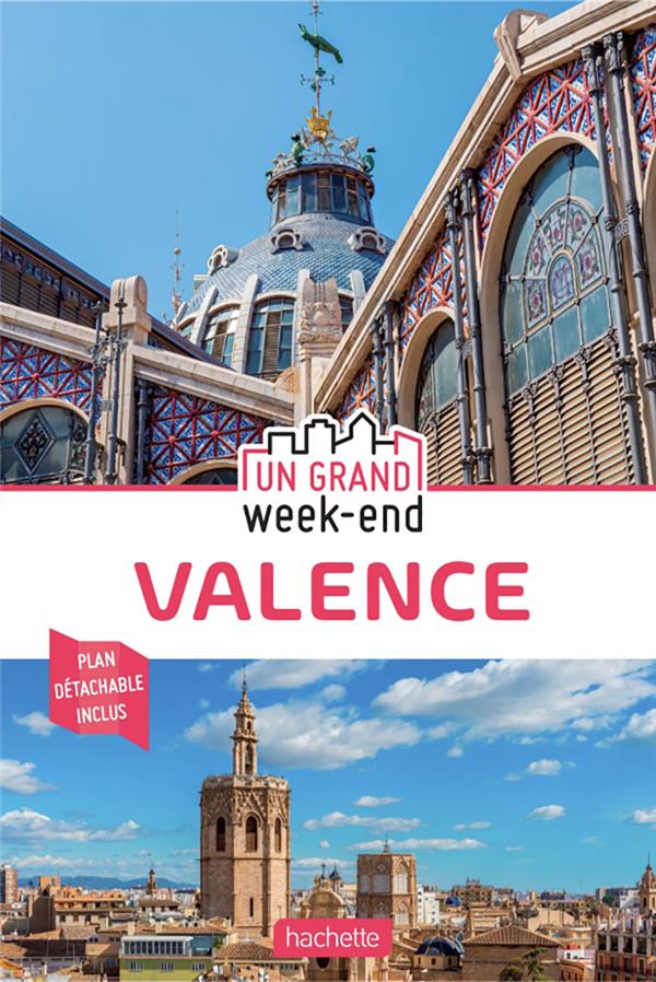 Un grand week-end : Valence