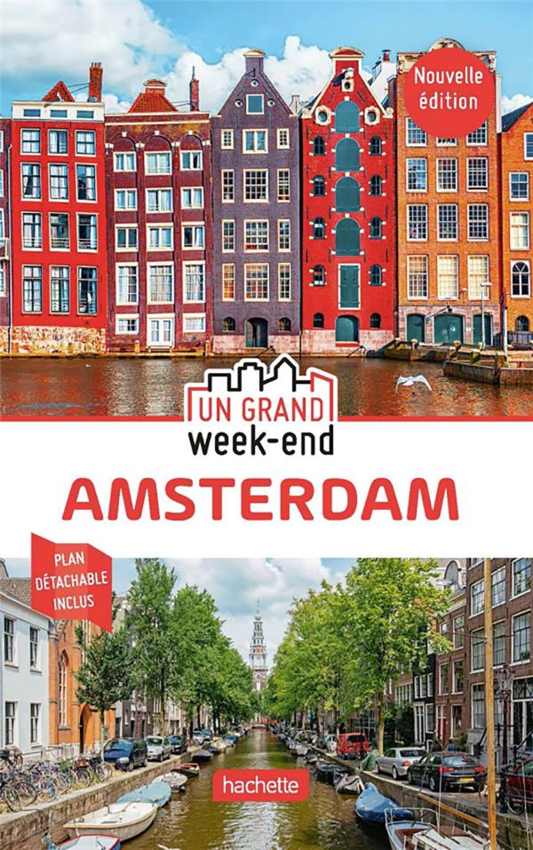 Un grand week-end : Amsterdam