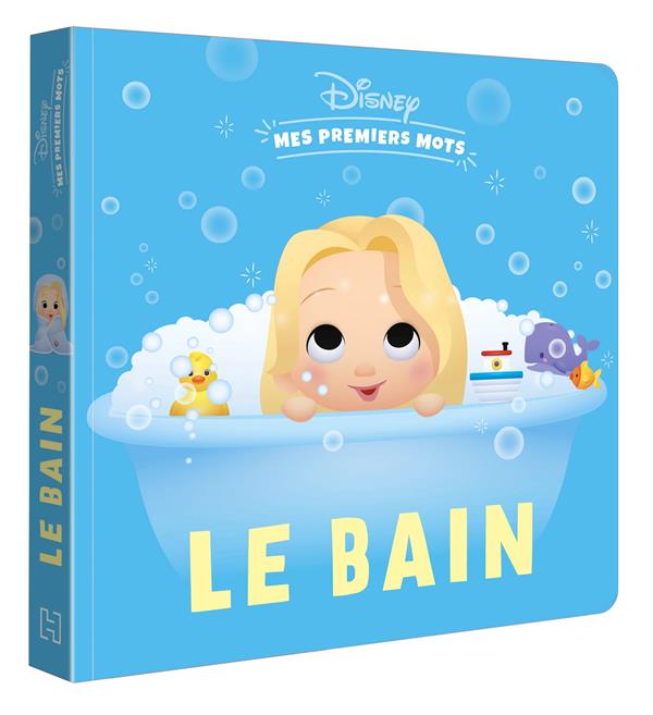 Disney Baby : mes premiers mots ; le bain