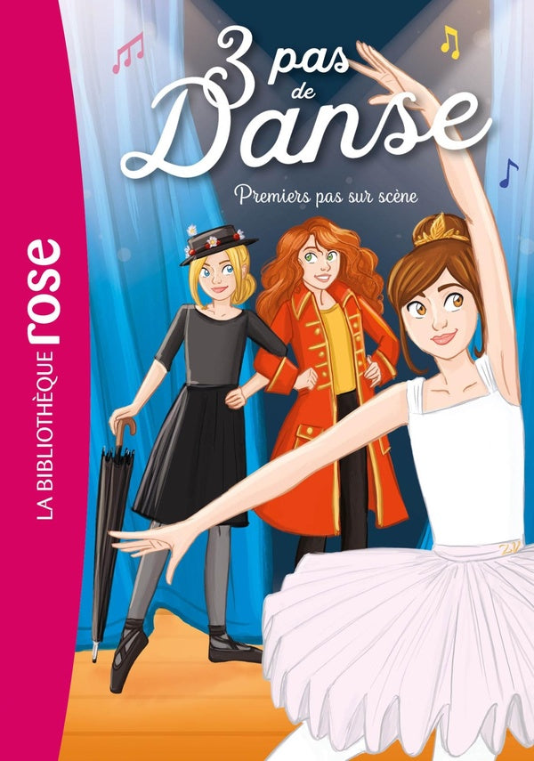 3 pas de danse Tome 3 : premiers pas sur scène