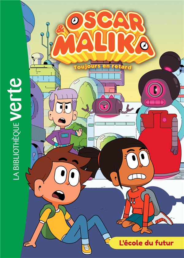 Oscar et Malika Tome 5 : l'école du futur