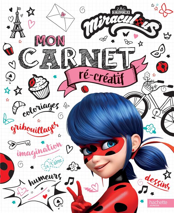 Miraculous : mon carnet ré-créatif