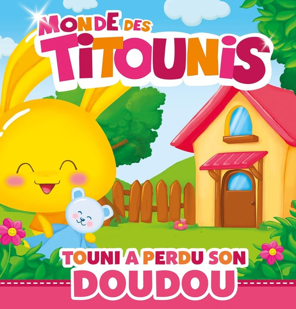 Monde des Titounis : Touni a perdu son doudou