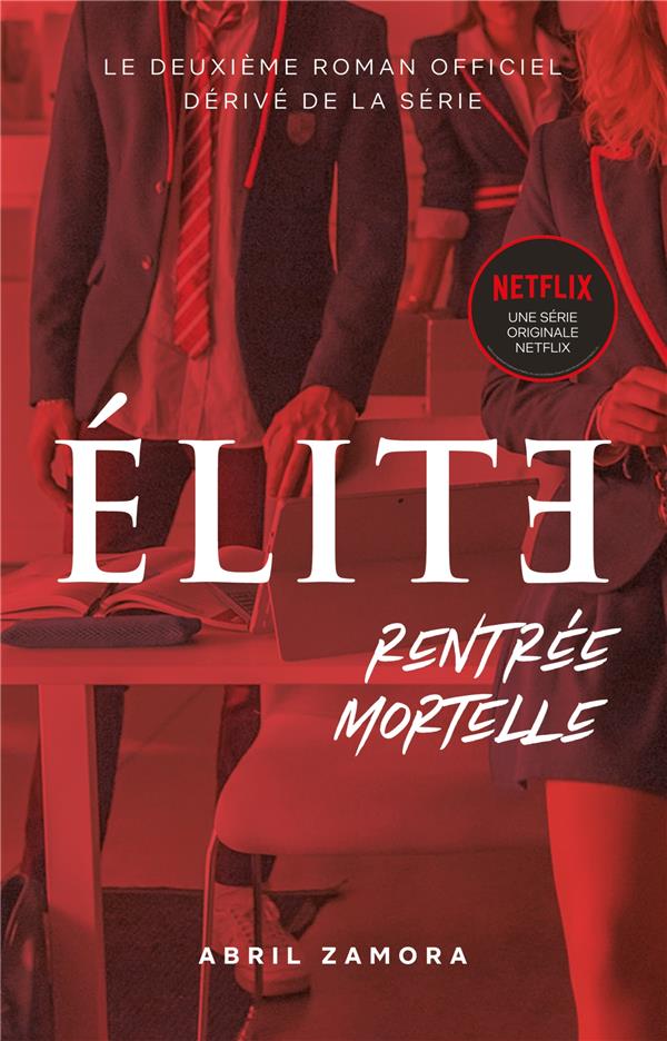 élite Tome 2 : rentrée mortelle