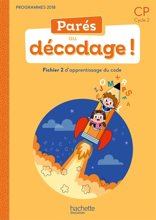 Parés au décodage : CP ; méthode de lecture ; fichier 2 d'apprentissage du code (édition 2020)