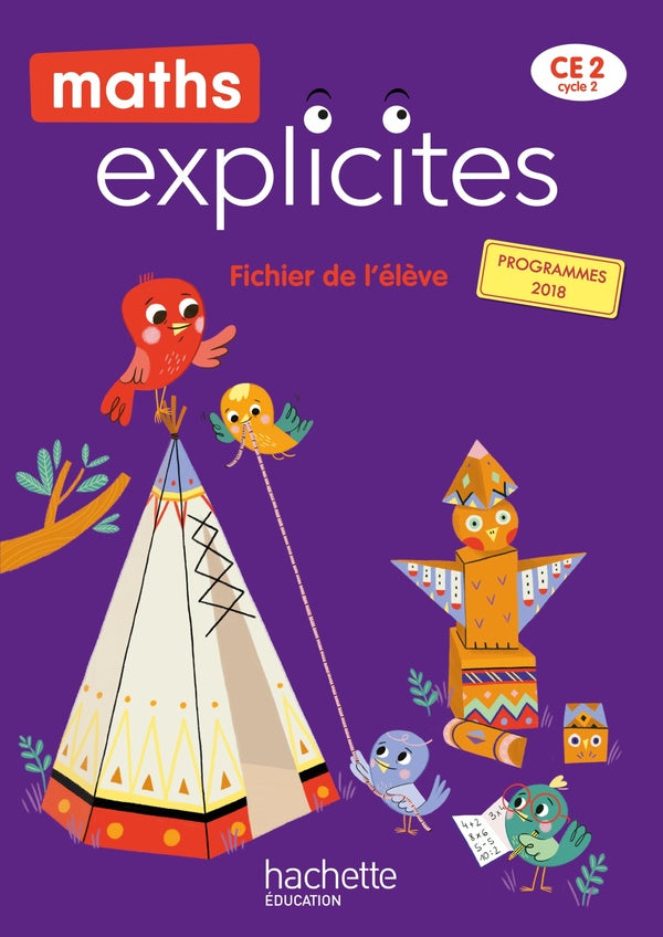 Maths explicites Tome 95 : Maths Explicites CE2 - Fichier élève - Edition 2021