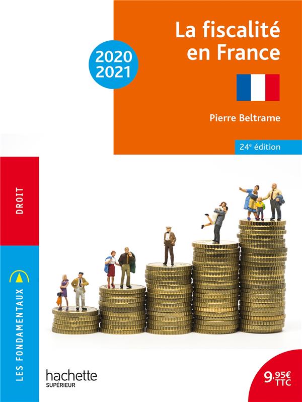 Les fondamentaux - la fiscalite en france 2020-2021 (édition 2020/2021)
