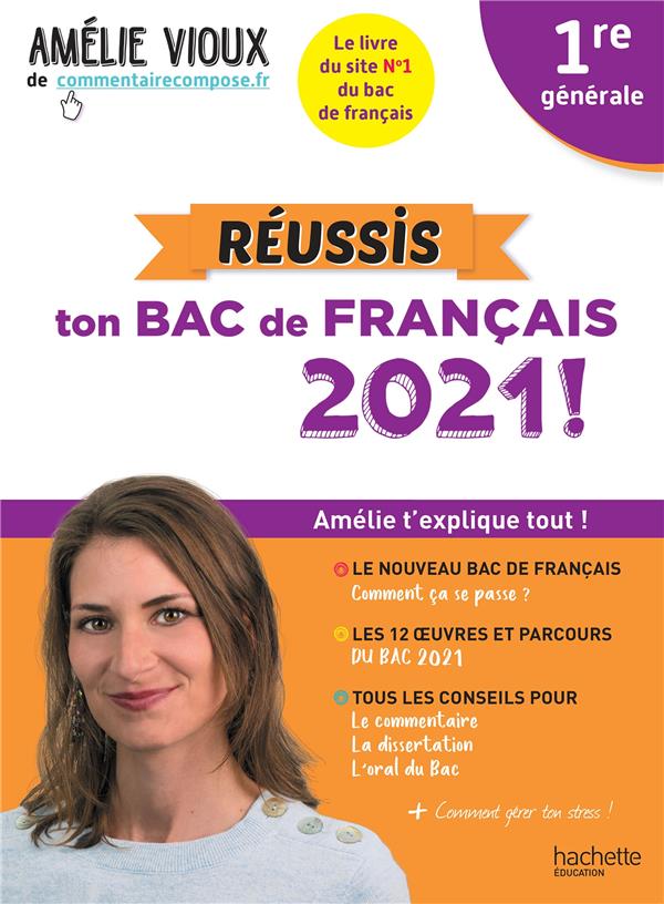 Amelie vioux - reussis ton bac de francais 2021 - francais 1re (édition 2021)