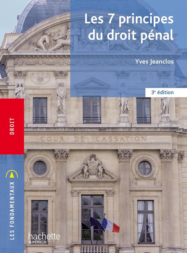 Les 7 principes du droit pénal (3e édition)
