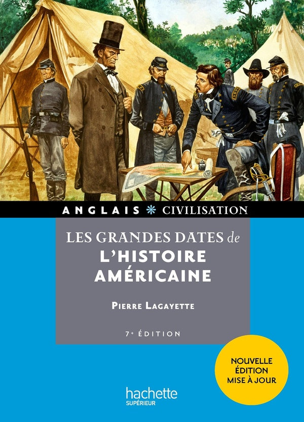 HU ANGLAIS - CIVILISATION : les grandes dates de l'histoire américaine (7e édition)