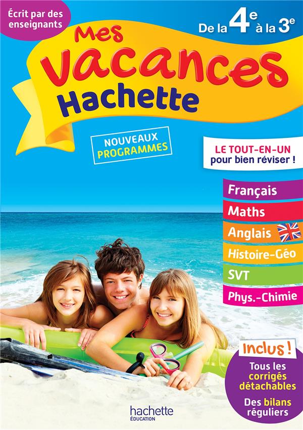 Mes vacances Hachette : de la 4e à la 3e