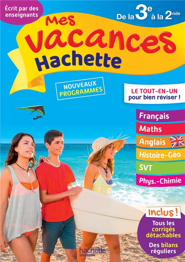 Mes vacances Hachette : de la 3e à la 2de