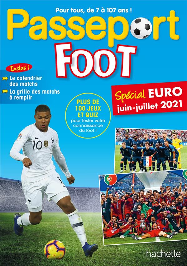Passeport : foot ; spécial Euro, juin-juillet 2021