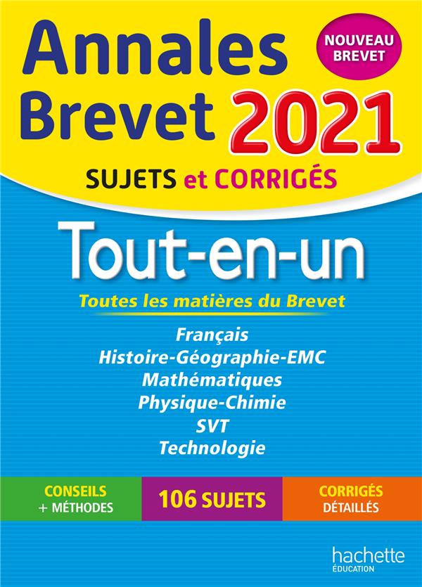 Annales brevet : tout-en-un ; sujets et corrigés (édition 2021)