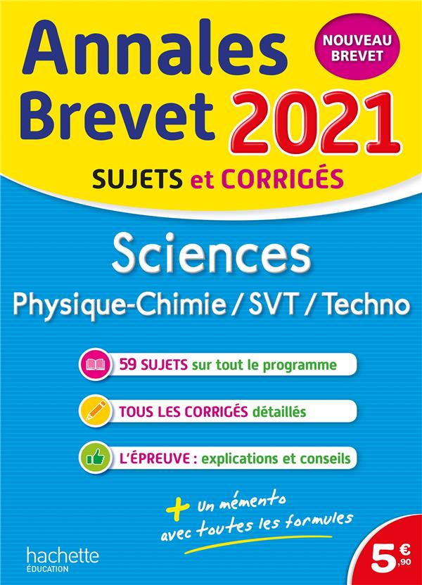Annales brevet : sciences, physique-chimie, ST, techno ; sujets et corrigés (édition 2021)