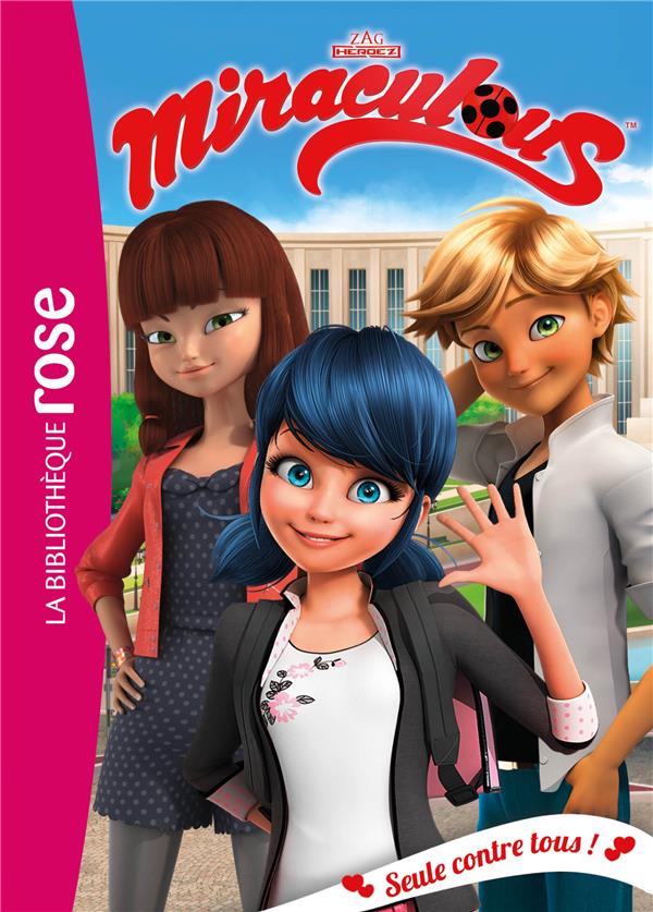 Miraculous Tome 21 : seule contre tous !