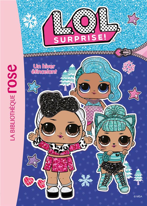 L.O.L. surprise ! Tome 2 : un hiver étincelant