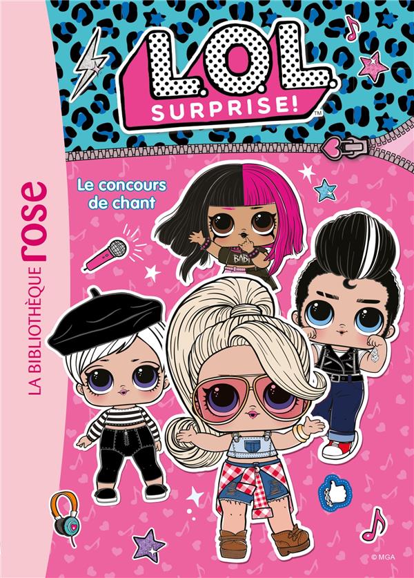 L.O.L. surprise ! Tome 3 : le concours de chant