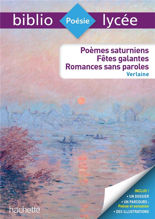 Poèmes saturniens ; fêtes galantes ; romances sans paroles