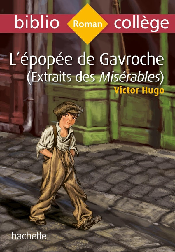 L'épopée de Gavroche ; (extrait des Misérables)