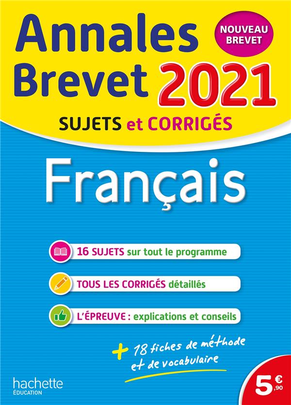 Annales brevet : français ; sujets et corrigés (édition 2021)