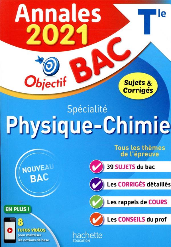 Objectif bac : physique-chimie, spécialité ; terminale ; annales (édition 2021)