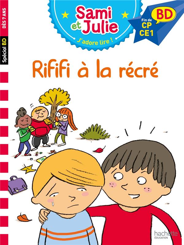 Sami et Julie, j'adore lire ! ; rififi à la récré