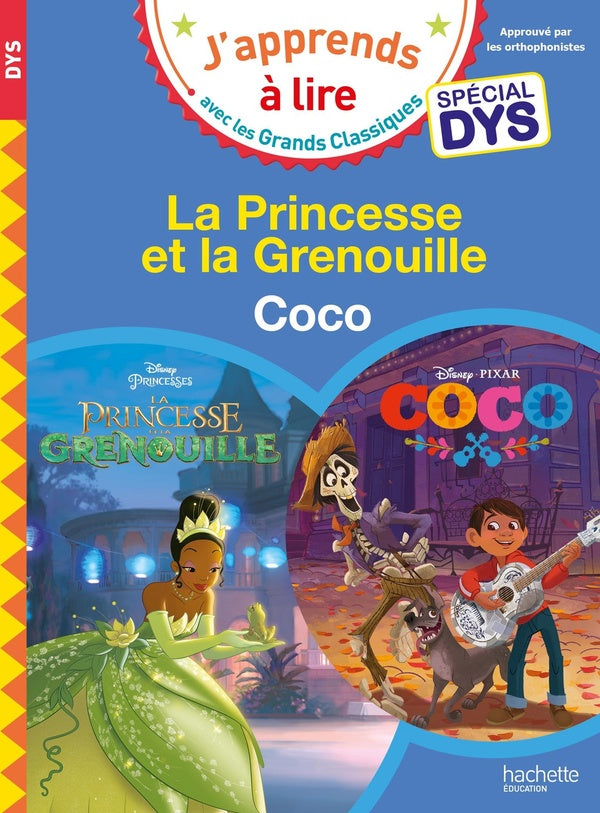 La Princesse et la grenouille ; Coco ; spécial dys