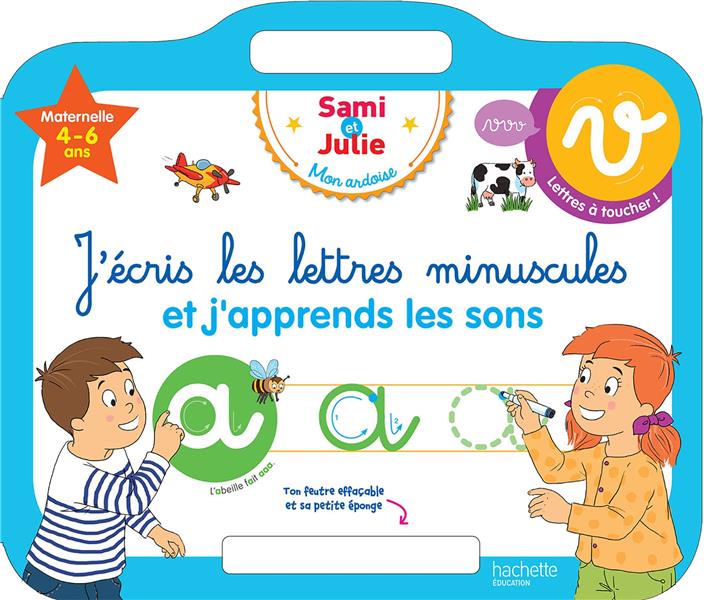 J'écris les lettres minuscules et j'apprends les sons
