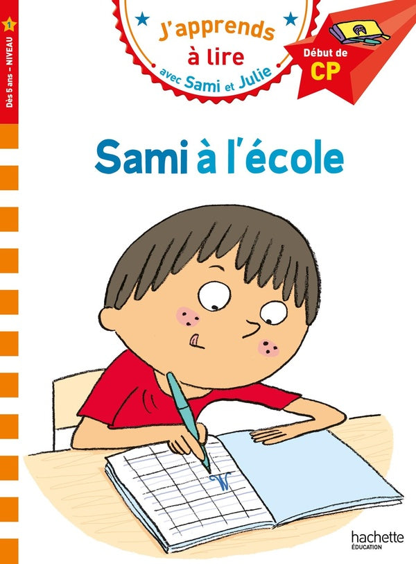 J'apprends à lire avec Sami et Julie : niveau 1 ; Sami à l'école