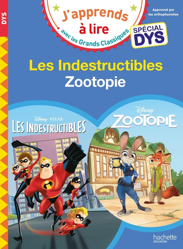 Les indestructibles ; zootopie ; spécial dys
