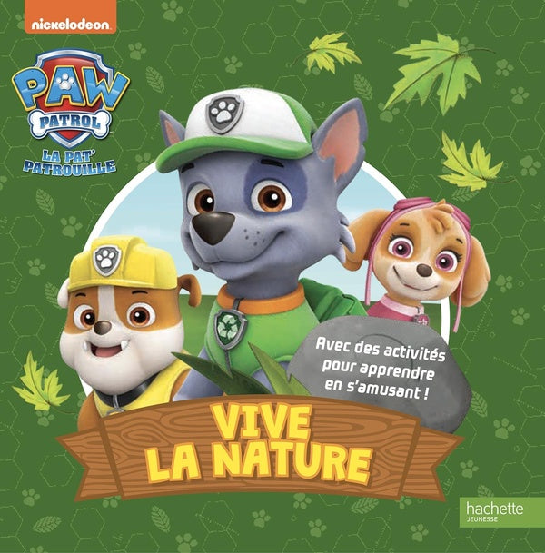 La Pat'Patrouille : vive la nature