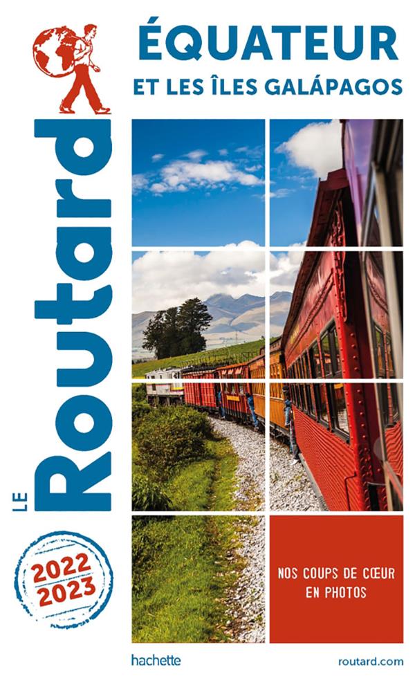 Guide du Routard : Equateur et les îles Galápagos (édition 2022/2023)