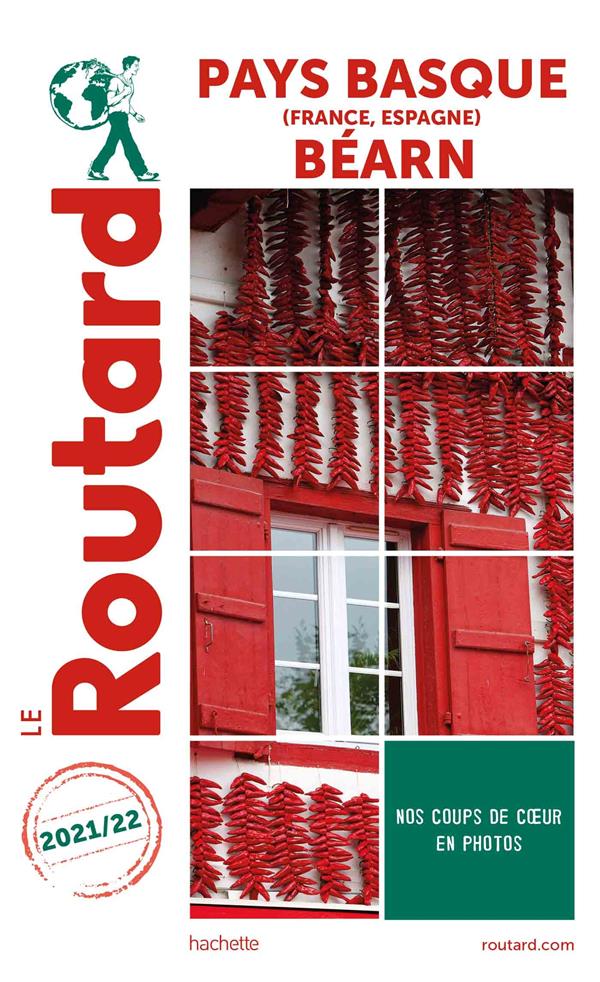 Guide du Routard : Pays basque (France, Espagne) ; Béarn (édition 2021/2022)