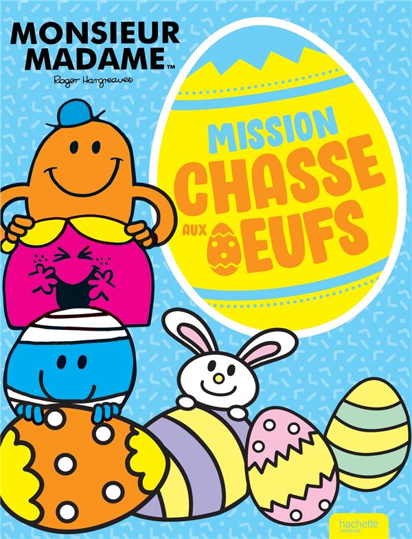 Les Monsieur Madame : mission chasse aux oeufs