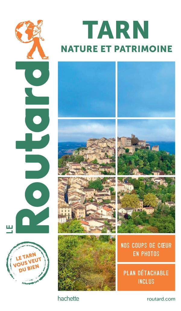 Guide du Routard : Tarn : nature et patrimoine