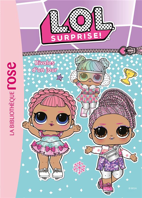 L.O.L. surprise ! Tome 11 : rivales d'un jour