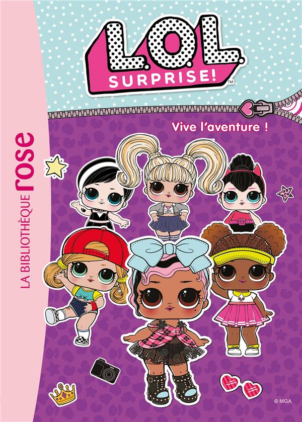 L.O.L. surprise ! Tome 13 : vive l'aventure !
