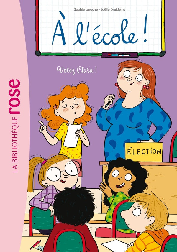 à l'école Tome 5 : votez Clara !