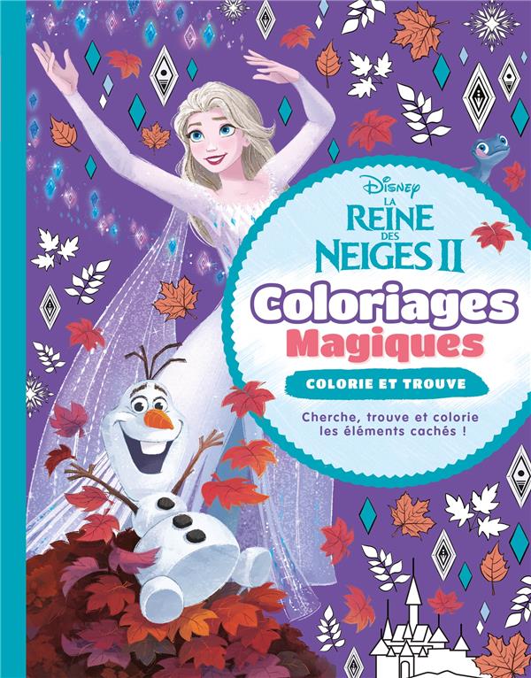 Coloriages magiques : La Reine des Neiges 2 : colorie et trouve