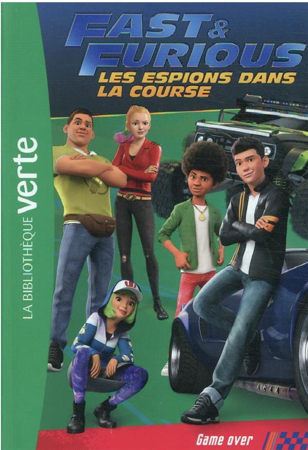 Fast & furious ; les espions dans la course Tome 5 : game over