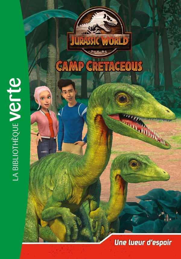 Jurassic World - la colo du crétacé Tome 6 : une lueur d'espoir