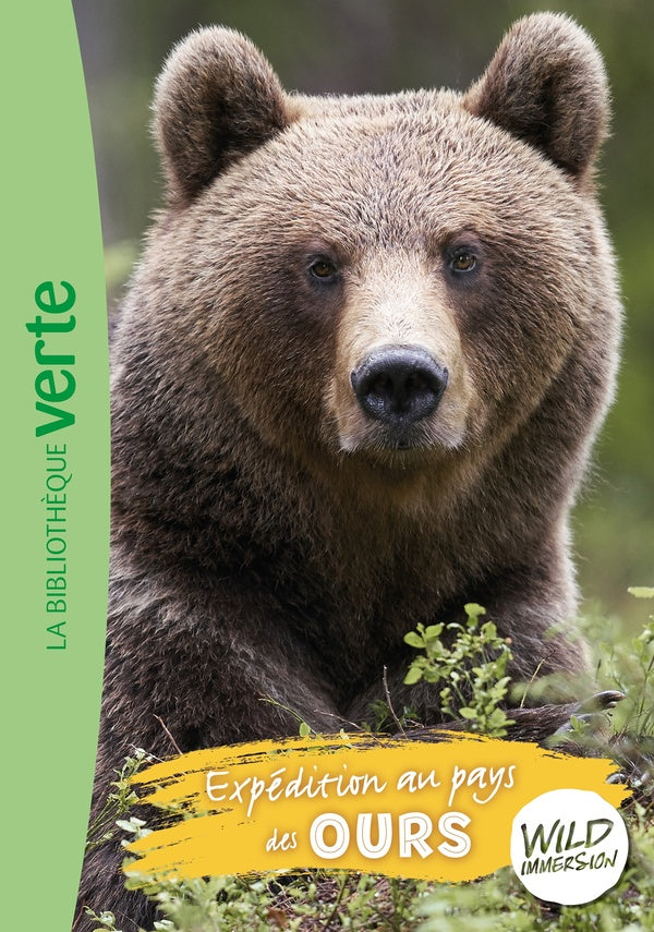 The wild immersion Tome 7 : expédition au pays des ours