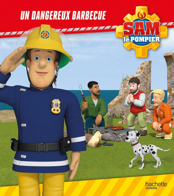 Sam le pompier : un dangereux barbecue