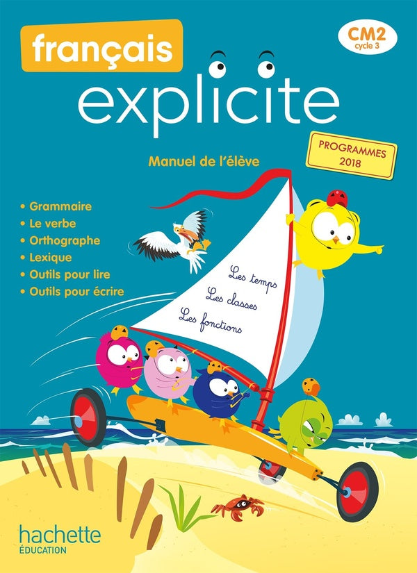 Français explicite : CM2 ; Manuel de l'élève