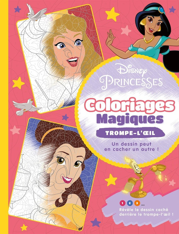 Coloriages magiques : Disney Princesses : trompe-l'oeil