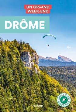 Un grand week-end : Drôme
